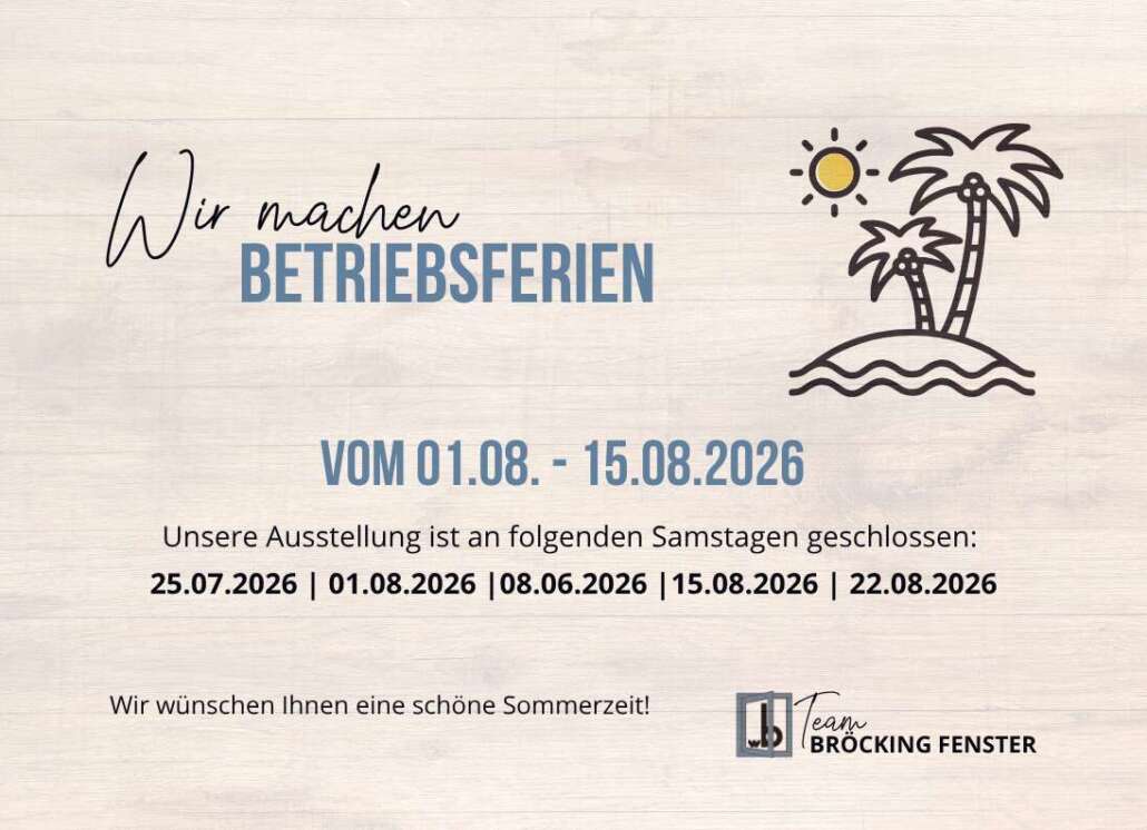 Betriebsruhe 01.08.-15.08.2026